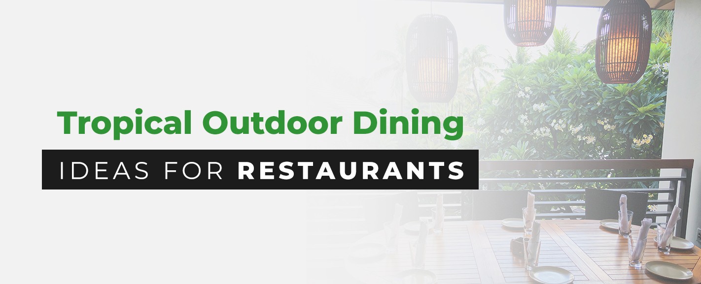 Tropical Decor Dining Ideas for Restaurants
